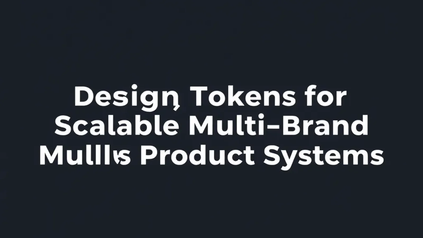 Optimizing Design Tokens for Scalable Multi-Brand Product Systems